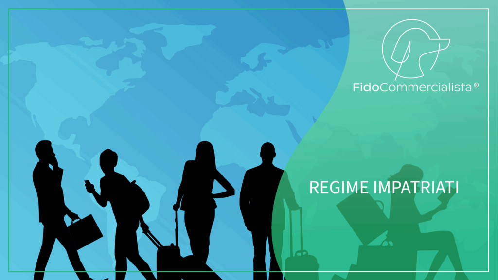REGIME IMPATRIATI E REGIME FORFETTARIO